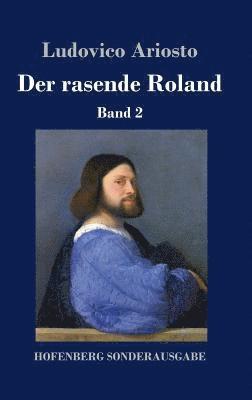 Ludovico Ariosto - rasende Roland, Inbunden