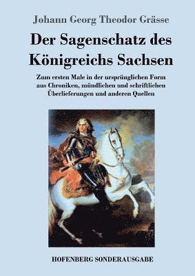 Johann Georg Theodor Grässe - Sagenschatz des Königreichs Sachsen, Häftad
