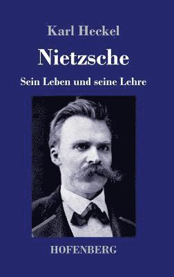 Karl Heckel - Nietzsche, Inbunden