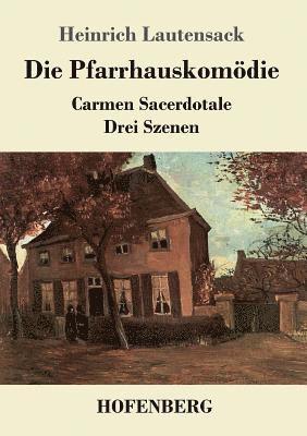 Heinrich Lautensack - Pfarrhauskomödie, Häftad