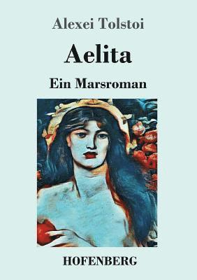 Alexei Tolstoi - Aelita, Häftad