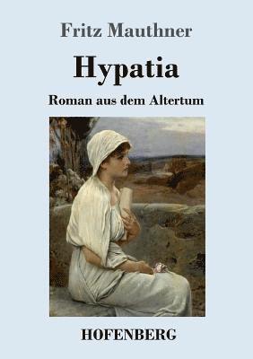 Fritz Mauthner - Hypatia, Häftad