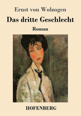 Ernst Von Wolzogen - dritte Geschlecht, Häftad. Tillgänglighet: Lägg i varukorg