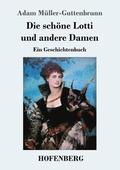 schne Lotti und andere Damen