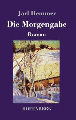 Jarl Hemmer - Morgengabe, Inbunden
