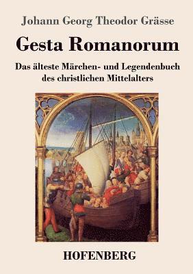 Johann Georg Theodor Grässe - Gesta Romanorum, Häftad