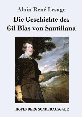 Alain René Lesage - Geschichte des Gil Blas von Santillana, Häftad