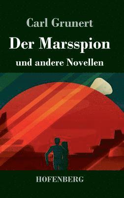 Carl Grunert - Marsspion, Inbunden
