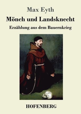 Mönch und Landsknecht