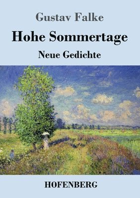 Gustav Falke - Hohe Sommertage, Häftad