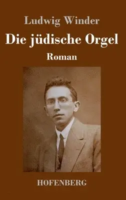 Ludwig Winder - jüdische Orgel, Inbunden. Tillgänglighet: Lägg i varukorg