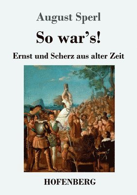 August Sperl - So war's!, Häftad