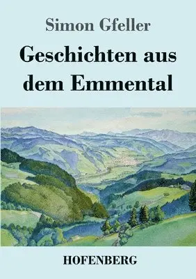 Simon Gfeller - Geschichten aus dem Emmental, Häftad. Tillgänglighet: Lägg i varukorg
