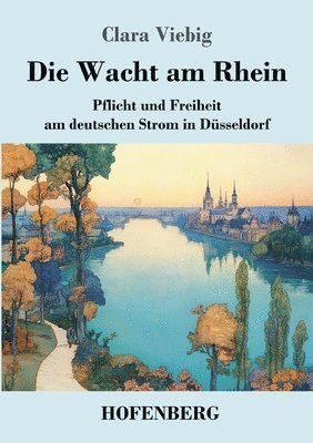 Clara Viebig - Wacht am Rhein, Häftad