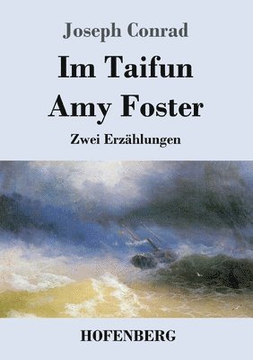 Joseph Conrad - Im Taifun / Amy Foster, Häftad