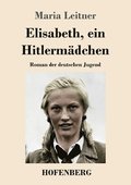 Elisabeth, ein Hitlermdchen