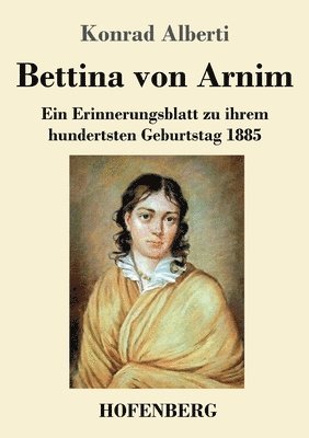 Konrad Alberti - Bettina von Arnim, Häftad