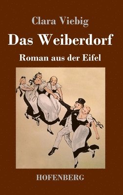 Clara Viebig - Weiberdorf, Inbunden