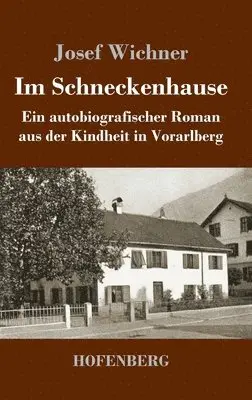 Josef Wichner - Im Schneckenhause, Inbunden. Tillgänglighet: Lägg i varukorg
