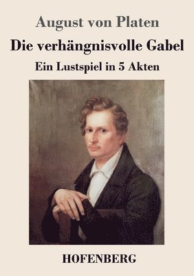 August Von Platen - verhängnisvolle Gabel, Häftad