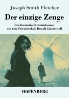 einzige Zeuge