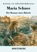 Eufemia Von Adlersfeld-Ballestrem - Maria Schnee, Häftad