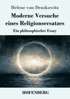 Helene Von Druskowitz - Moderne Versuche eines Religionsersatzes, Häftad