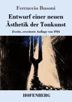 Ferruccio Busoni - Entwurf einer neuen Ästhetik der Tonkunst, Häftad. Tillgänglighet: Lägg i varukorg