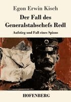 Egon Erwin Kisch - Fall des Generalstabschefs Redl, Häftad