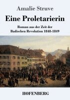 Amalie Struve - Eine Proletarierin, Häftad