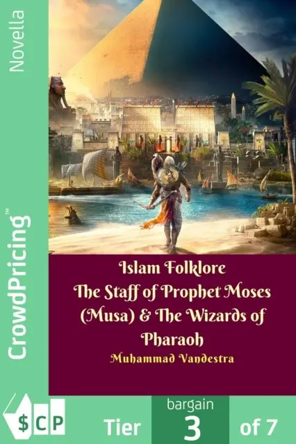 Muhammad Vandestra - Islam Folklore The Staff of Prophet Moses (Musa) & The Wizards of Pharaoh, E-bok. Tillgänglighet: Lägg i varukorg