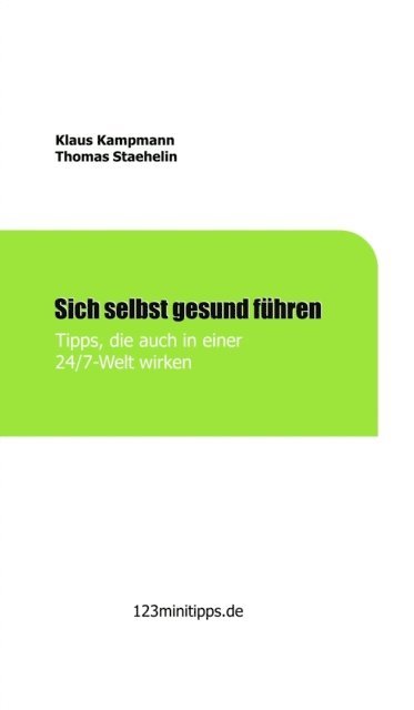 Thomas Staehelin, Klaus Kampmann - Sich selbst gesund führen, E-bok