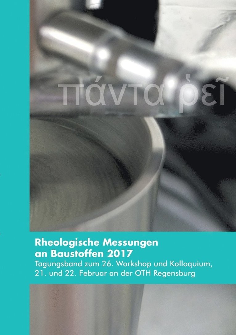 Markus Greim, Wolfgang Kusterle, Oliver Teubert - Rheologische Messungen an Baustoffen 2017, Häftad. Tillgänglighet: Lägg i varukorg