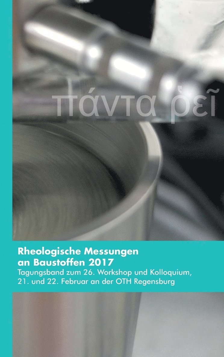 Markus Greim, Wolfgang Kusterle, Oliver Teubert - Rheologische Messungen an Baustoffen 2017, Inbunden. Tillgänglighet: Lägg i varukorg