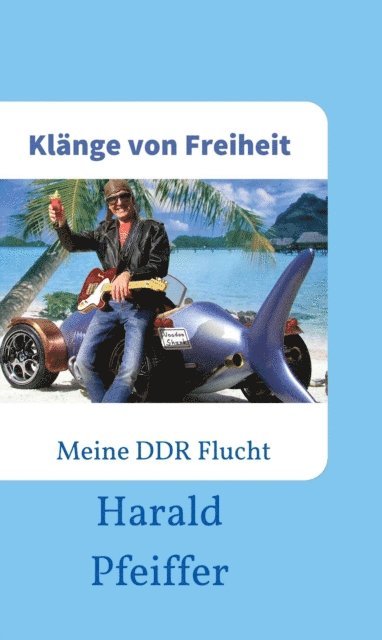 Harald Pfeiffer - Klänge von Freiheit, E-bok