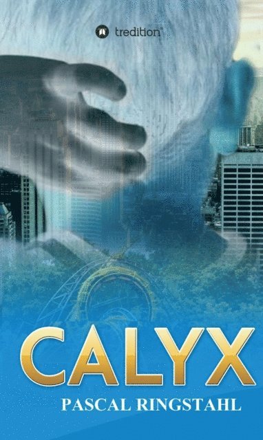 Pascal Ringstahl - CALYX, E-bok