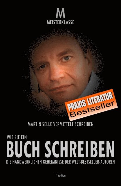 Martin Selle - WIE SIE EIN BUCH SCHREIBEN, E-bok
