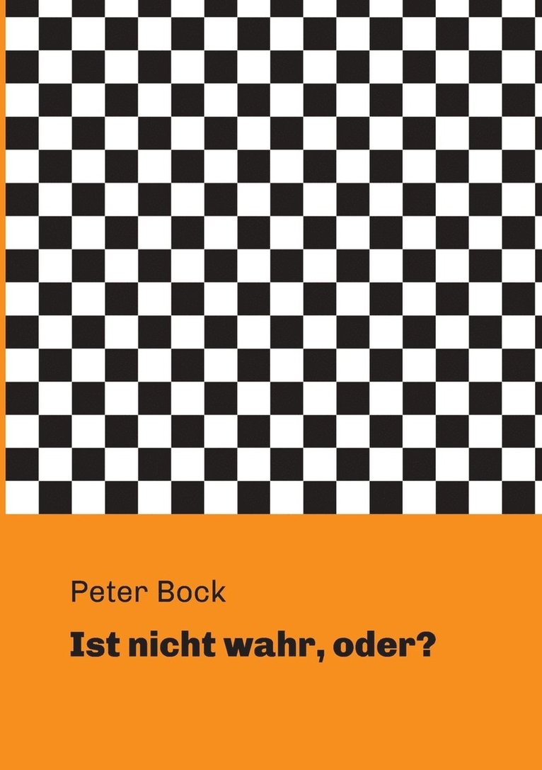 Peter Bock - Ist nicht wahr, oder?, Häftad. Tillgänglighet: Tillfälligt slut