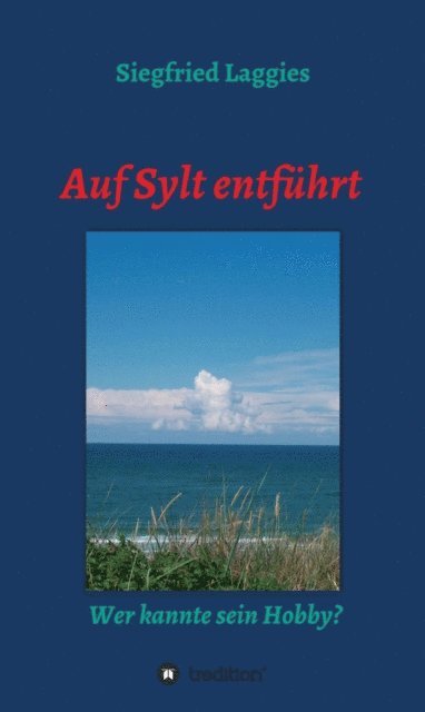 Siegfried Laggies - Auf Sylt entführt, E-bok