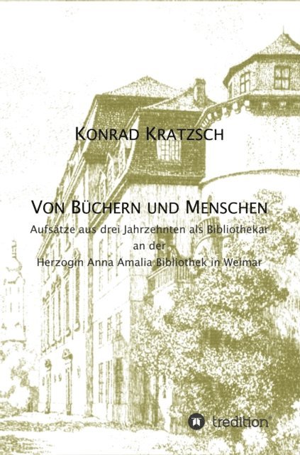 Konrad Kratzsch - Von Büchern und Menschen, E-bok