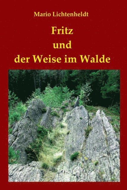 Mario Lichtenheldt - Fritz und der Weise im Walde, E-bok. Tillgänglighet: Lägg i varukorg