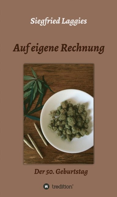 Siegfried Laggies - Auf eigene Rechnung, E-bok