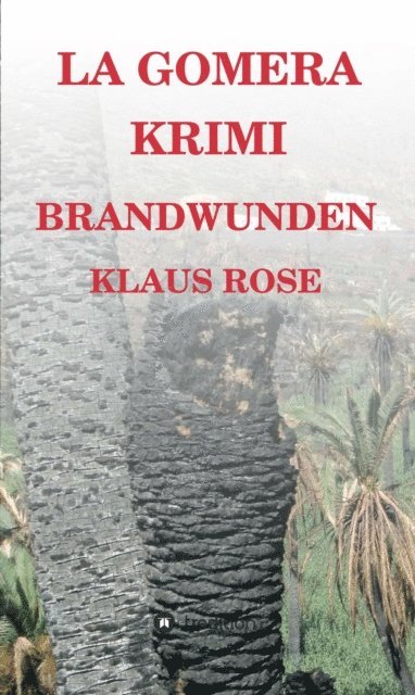 Klaus Rose - Brandwunden, E-bok