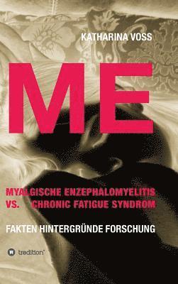 Katharina Voss - ME - Myalgische Enzephalomyelitis vs. Chronic Fatigue Syndrom, Inbunden