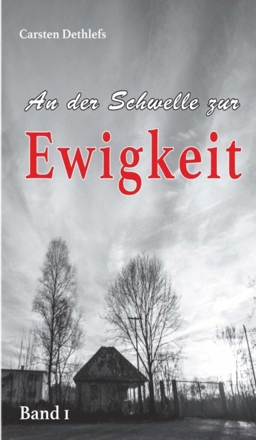 Carsten Dethlefs - An der Schwelle zur Ewigkeit, E-bok. Tillgänglighet: Lägg i varukorg