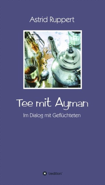 Astrid Ruppert - Tee mit Ayman, E-bok