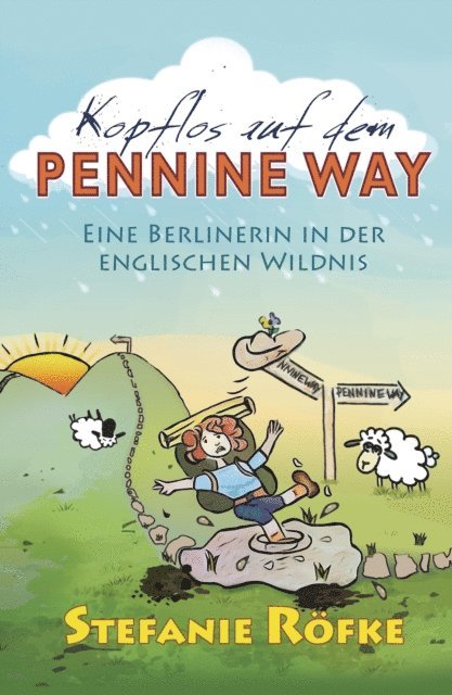 Stefanie Rofke - Kopflos auf dem Pennine Way, E-bok