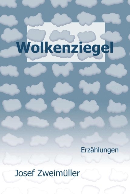 Josef Zweimuller - Wolkenziegel, E-bok