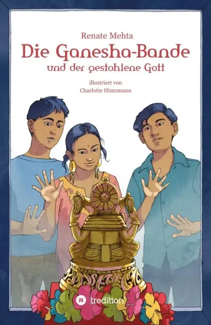 Renate Mehta - Die Ganesha-Bande und der gestohlene Gott, E-bok. Tillgänglighet: Lägg i varukorg