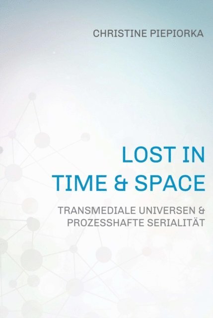 Christine Piepiorka - Lost in Time & Space, E-bok